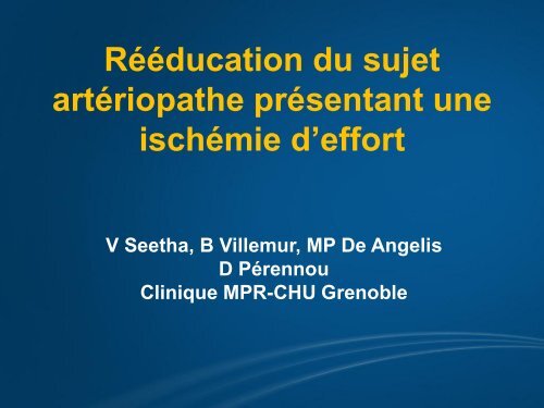 Rééducation du sujet artériopathe présentant une ischémie d'effort