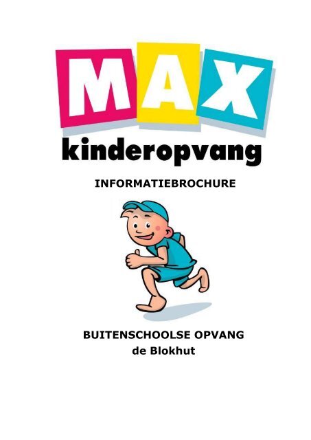 Buitenschoolse Opvang BSO de Blokhut - Max Kinderopvang