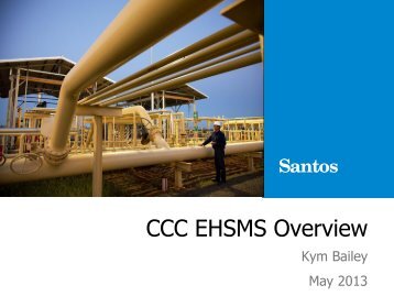 Presentation: EHSMS overview - Santos