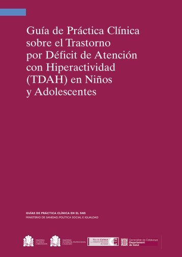 GuÃ­a de PrÃ¡ctica ClÃ­nica sobre el Trastorno por DÃ©ficit de AtenciÃ³n ...