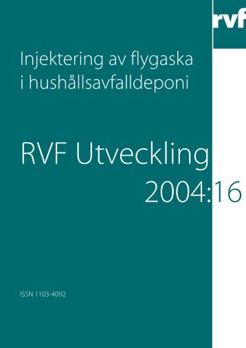 Injektering av flygaska i hushÃ¥llsavfalldeponi - Avfall Sverige