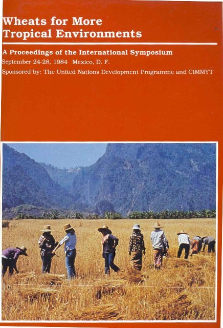 the Symposium on Wheats for More Tropical Environments - cimmyt