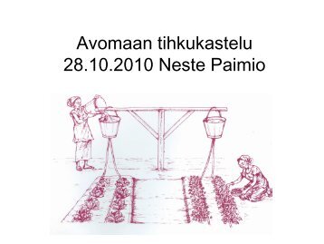 Avomaan tihkukastelu & kastelulannoitus 28.10.2010 Neste Paimio