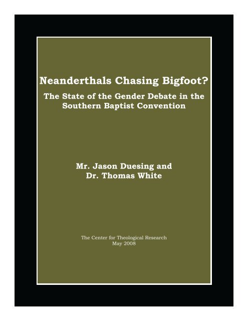 Neanderthals Chasing Bigfoot? - Baptist Theology