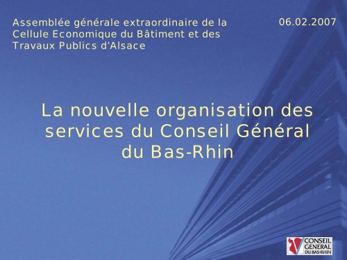 L'organigramme des services du Conseil GÃ©nÃ©ral du Bas-Rhin
