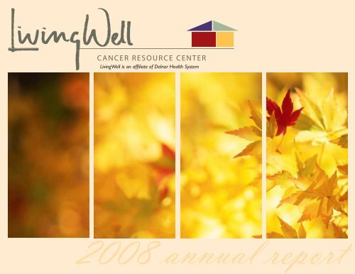 Download Annual Report - the LivingWell Cancer Resource Center