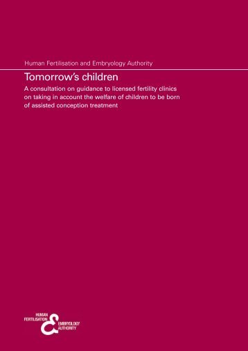 Tomorrow's children - Human Fertilisation & Embryology Authority