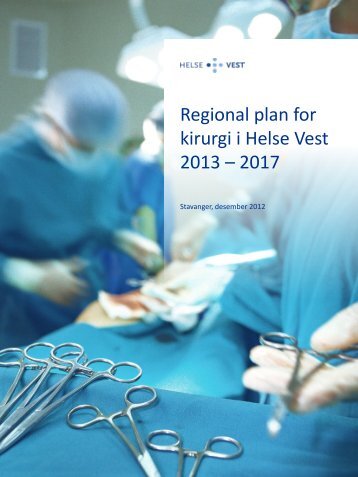 Regional plan for kirurgi i Helse Vest 2013 â 2017