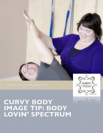 CURVY BODY IMAGE TIP: BODY LOVIN' SPECTRUM - Curvy Yoga