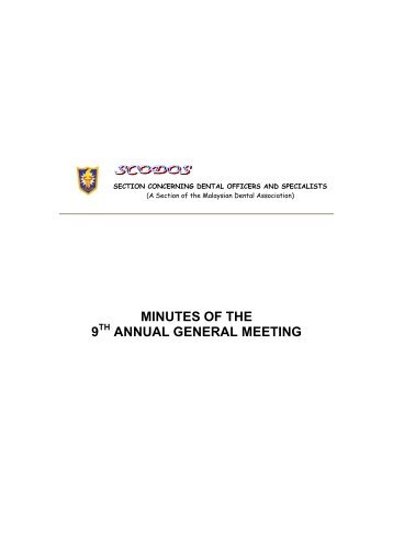 minutes of the 9 annual general meeting - Malaysian Dental ...