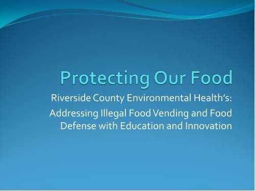 NEHA Powerpoint Presentation - Riverside County Department of ...