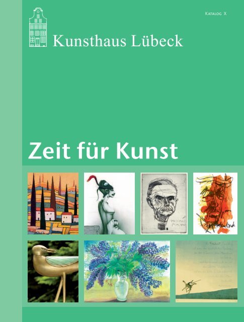 Zeit für Kunst - Kunsthaus Lübeck