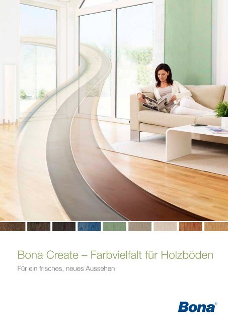 Bona Create â Farbvielfalt fÃ¼r HolzbÃ¶den