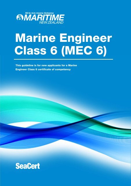 Marine engineer (class 6) certificate - Maritime New Zealand