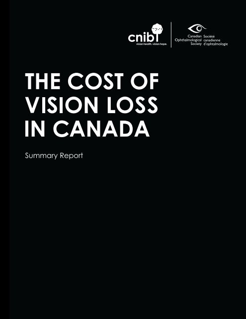 The Cost of Vision Loss in Canada: Summary Report - CNIB