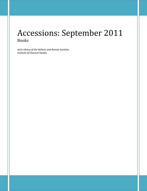 Accessions: September 2011 - Institute of Classical Studies Library