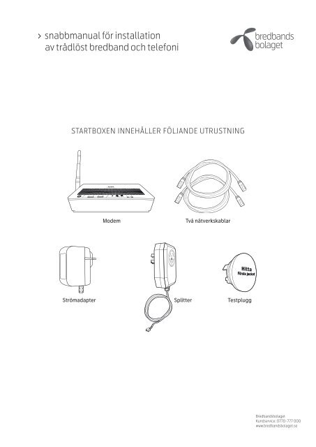 Installationsguide Bredband + Telefoni (Zyxel 2602)