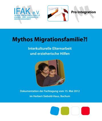Mythos Migrationsfamilie?! - IFAK e.V.