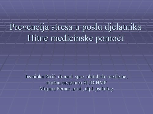 Prevencija stresa u poslu djelatnika Hitne medicinske pomoÄi