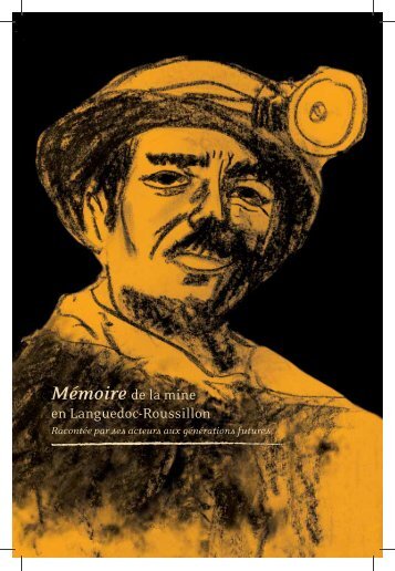 Mémoire de la mine en Languedoc-Roussillon - Culture et ...