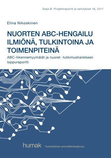 nuorten abc-hengailu ilmiÃ¶nÃ¤, tulkintoina ja toimenpiteinÃ¤