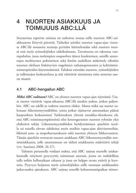 nuorten abc-hengailu ilmiÃ¶nÃ¤, tulkintoina ja toimenpiteinÃ¤