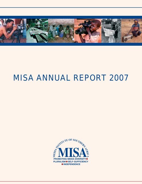 MISA ANNUAL REPORT 2007 - Media Institute of Southern Africa