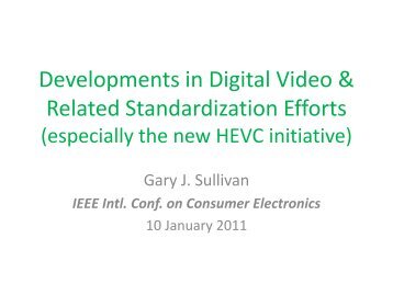 The High Efficiency Video Coding (HEVC) Standardization Initiative