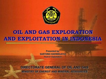 oil and gas exploration and exploitation in indonesia - CCOP