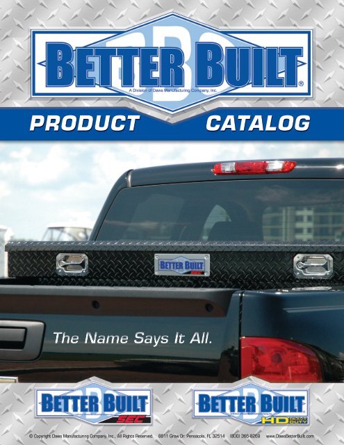 to open the better built brochure - Truck Accessory Information Center