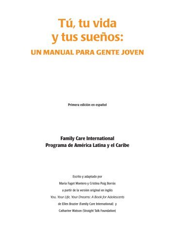 Tú, tu vida y tus sueños: - Family Care International