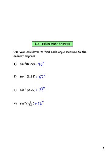 Use your calculator to find each angle measure to the nearest degree: