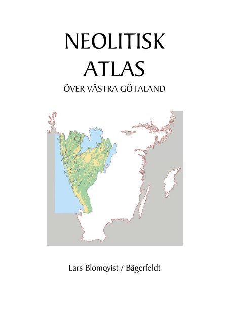 10 Neolitisk Atlas Ã¶ver vÃ¤stra GÃ¶taland