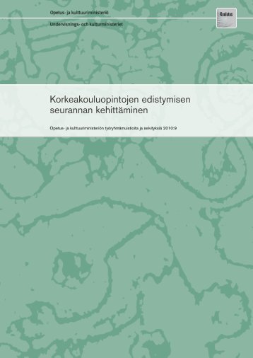 Korkeakouluopintojen edistymisen seurannan ... - OpetusministeriÃ¶