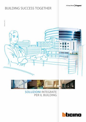BUILDING SUCCESS TOGETHER - Professionisti BTicino