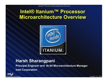 Intel® Itanium™ Processor Microarchitecture Overview