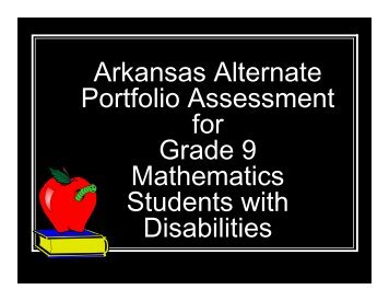 Arkansas Alternate Portfolio Assessment for Grade 9 Mathematics ...