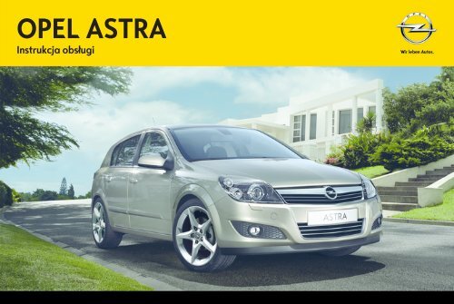 Opel Astra H 2013 â€“ Instrukcja obsÅ‚ugi â€“ Opel Polska