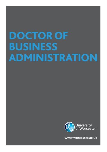 DOCTOR OF BUSINESS ADMINISTRATION - University of Worcester
