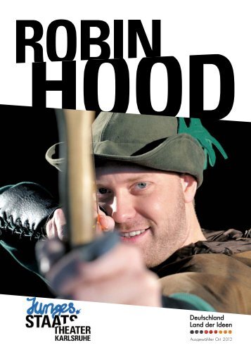 ROBIN HOOD - Badisches Staatstheater - Karlsruhe