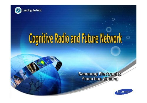 Yoon-chae Cheong_Cognitive Radio and Future Network.pdf ...