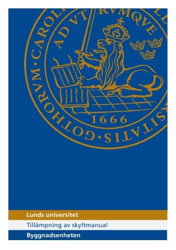 Lunds universitets skyltmanual (PDF 1,9 MB - Nytt fÃ¶nster)