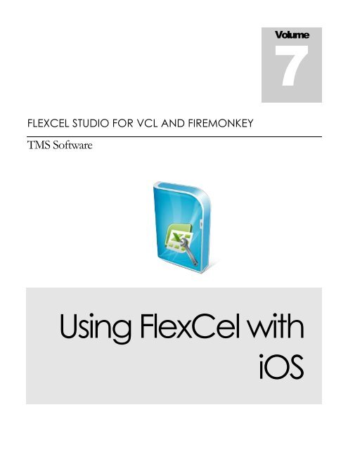 Using FlexCel with iOS. - TMS Software