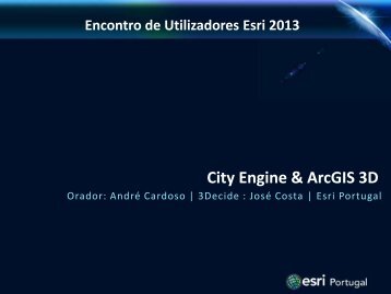 City Engine & ArcGIS 3D - Esri Portugal