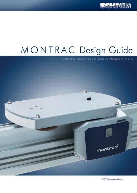 Montratec M O N T R A C Design Guide - SCHMID montratec