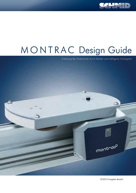 M O N T R A C Design Guide - SCHMID montratec