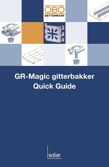 GR-Magic gitterbakker Quick Guide - Solar Danmark A/S