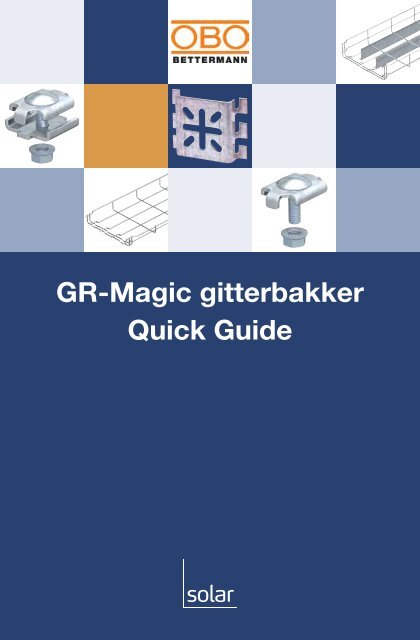 GR-Magic gitterbakker Quick Guide - Solar Danmark A/S