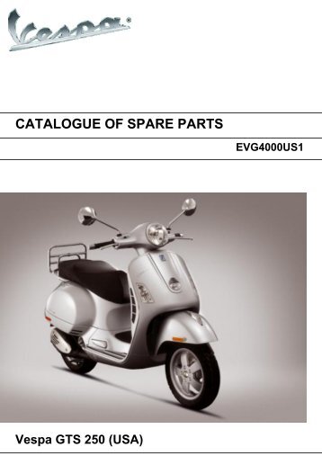 Vespa GTS250 Parts Manual.pdf - X1scooters.com
