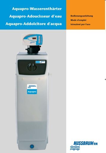 Aquapro-WasserenthÃ¤rter Aquapro-Adoucisseur d ... - Birchmeier AG